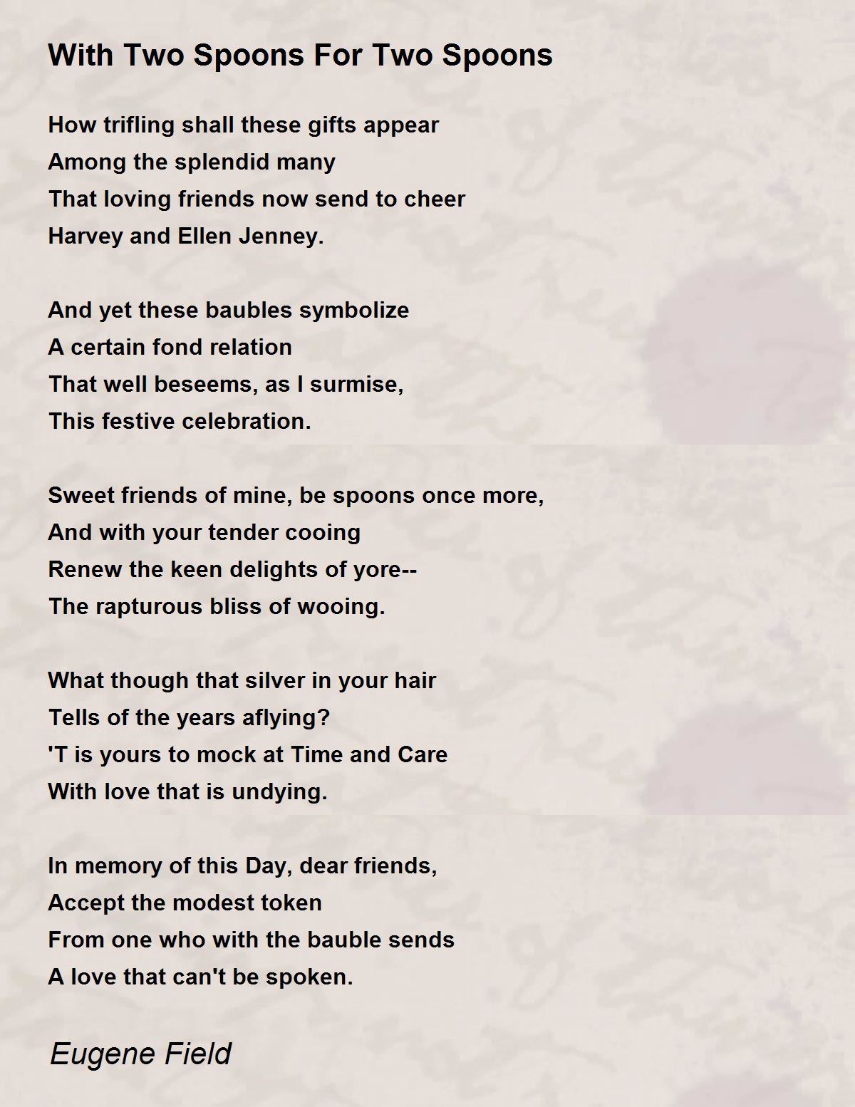 With Two Spoons For Two Spoons With Two Spoons For Two Spoons Poem by