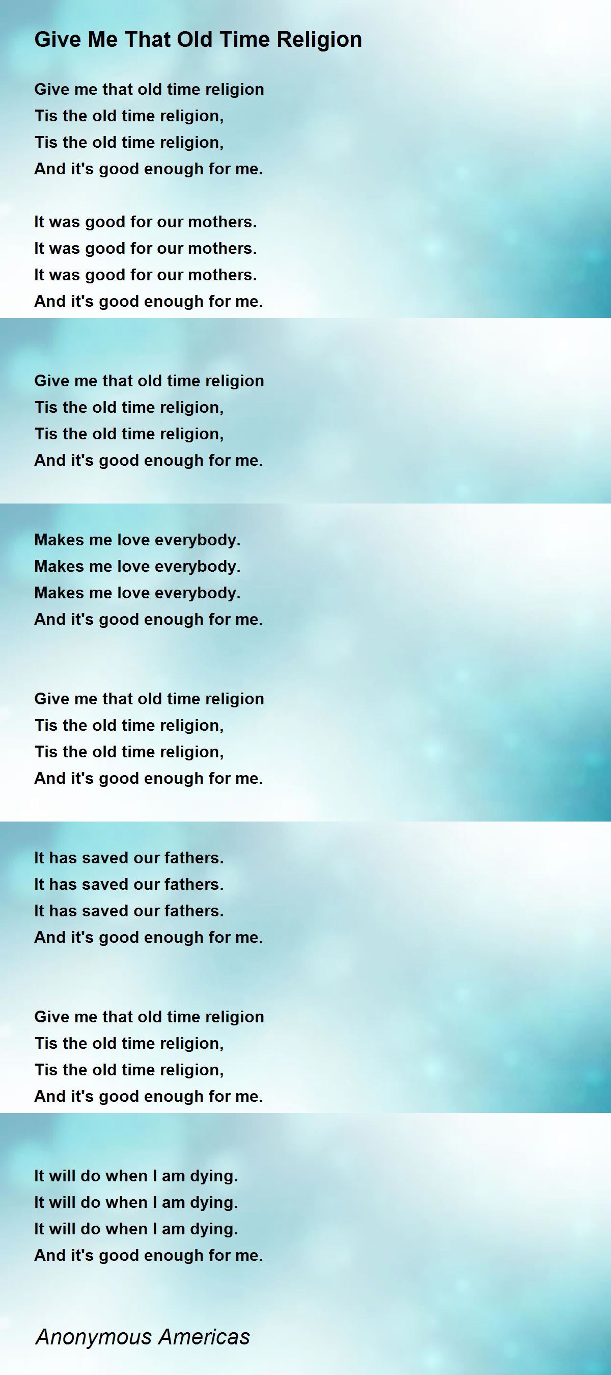 Give Me That Old Time Religion Give Me That Old Time Religion Poem by