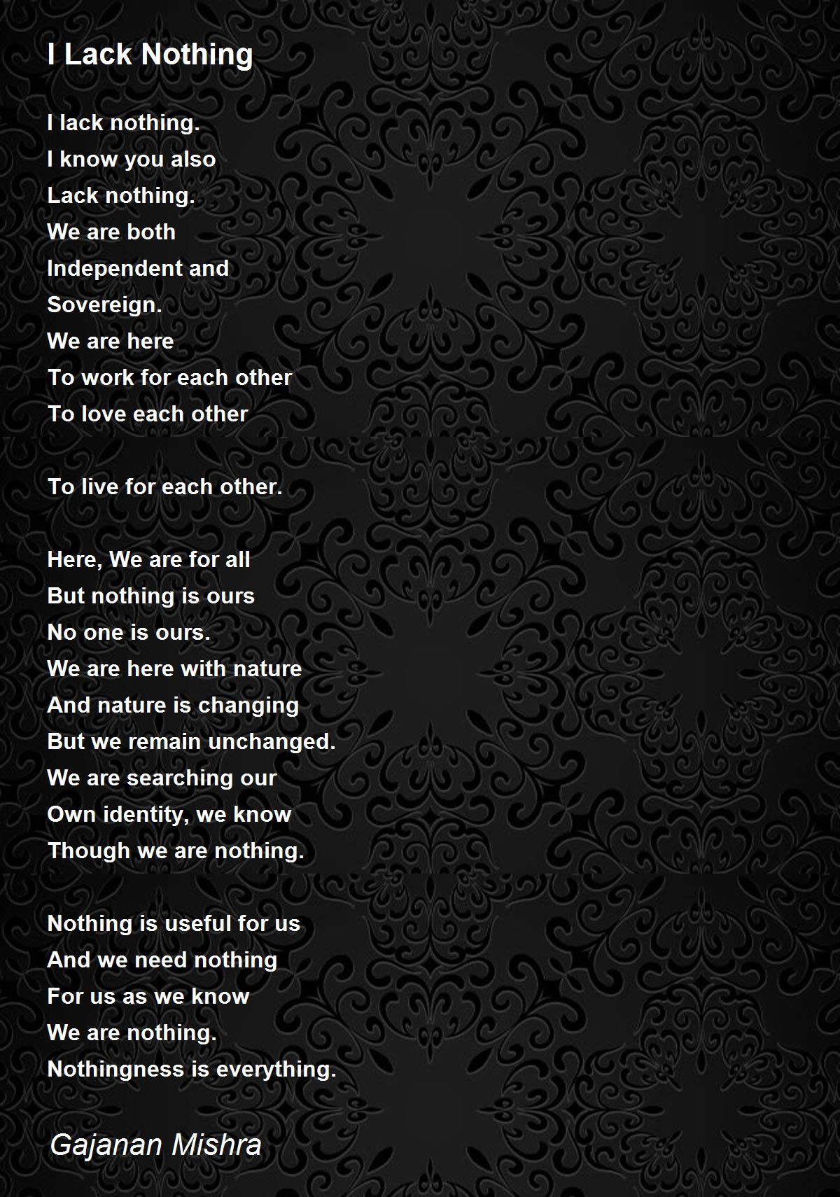 I Lack Nothing Poem by Gajanan Mishra - Poem Hunter