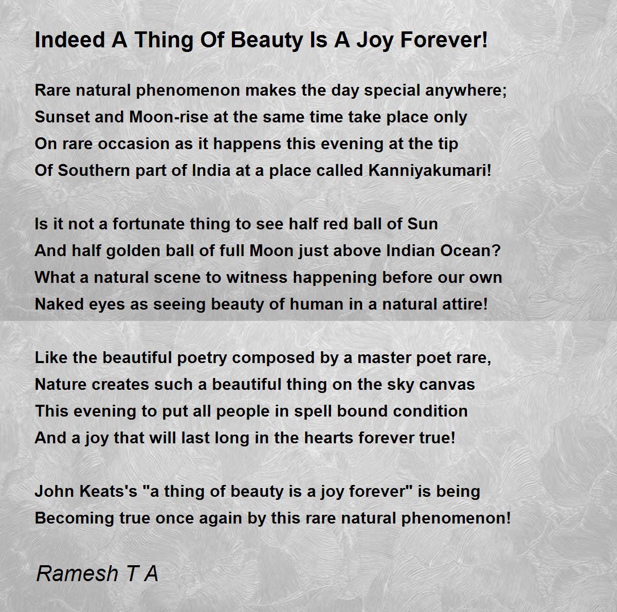 Indeed A Thing Of Beauty Is A Joy Forever By Ramesh T A Indeed A Thing Of Beauty Is A Joy Forever Poem Indeed A Thing Of Beauty Is A Joy Forever By Ramesh T A Indeed A Thing Of Beauty Is A Joy Forever Poem