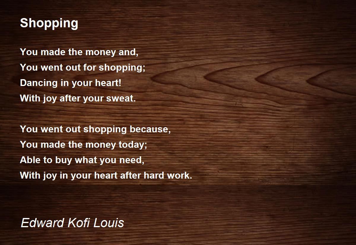 Shopping Shopping Poem by Edward Kofi Louis