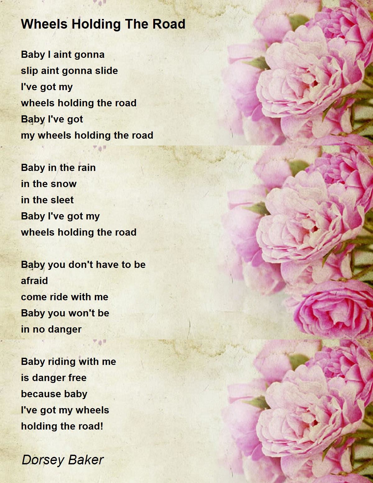 Wheels Holding The Road by Dorsey Baker Wheels Holding The Road Poem