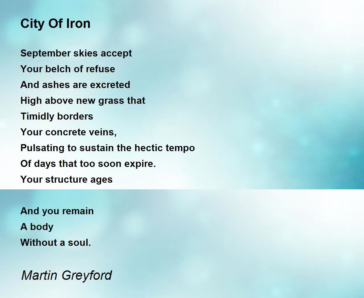 City Of Iron Poem by Martin Greyford Poem Hunter