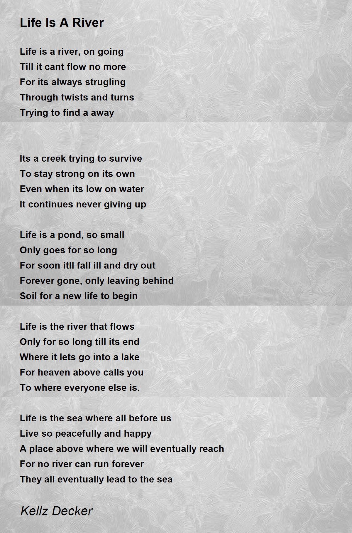 Life Is A River Poem by Kellz Decker - Poem Hunter