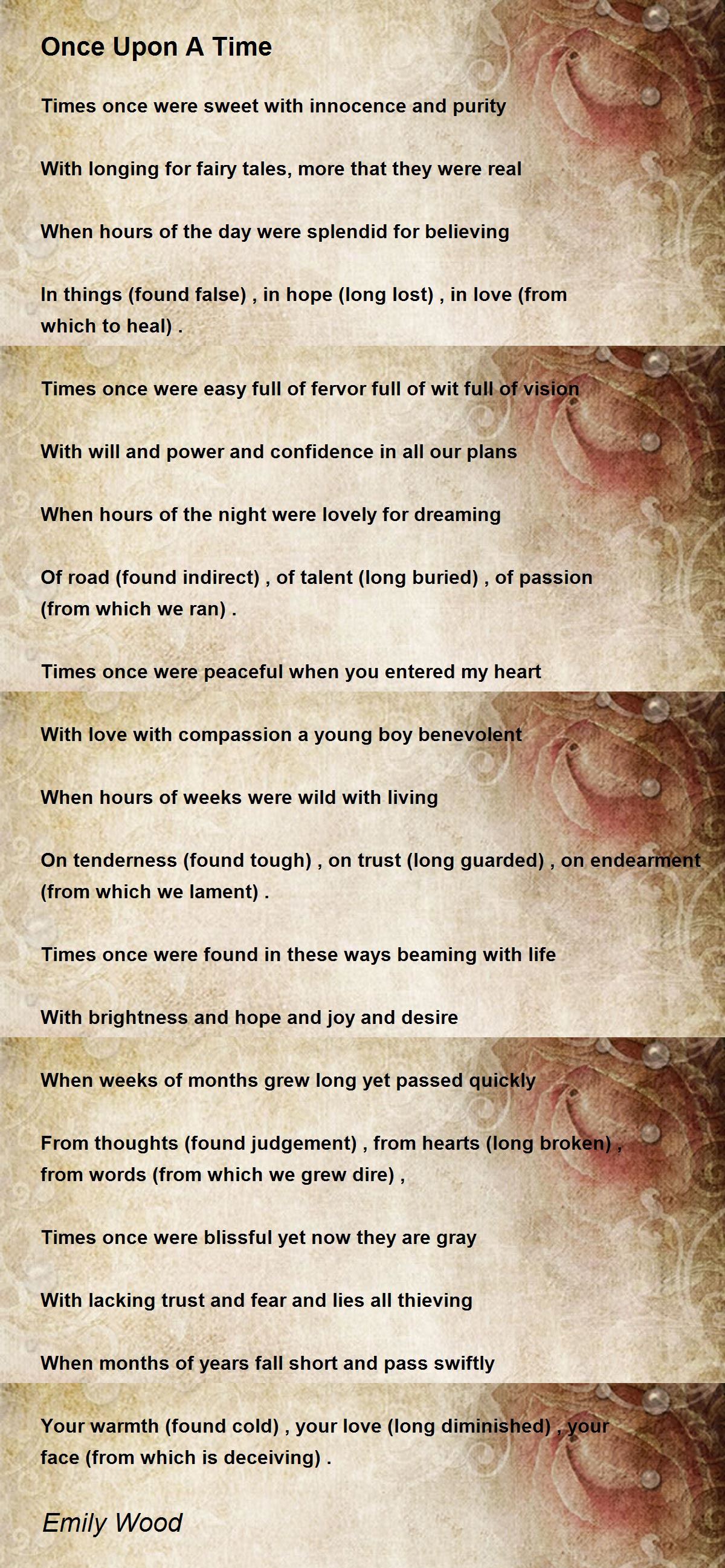 Once Upon A Time Once Upon A Time Poem by Emily Wood