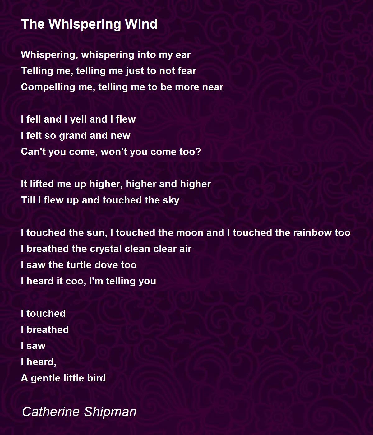 The Whispering Wind Poem by Catherine Shipman Poem Hunter