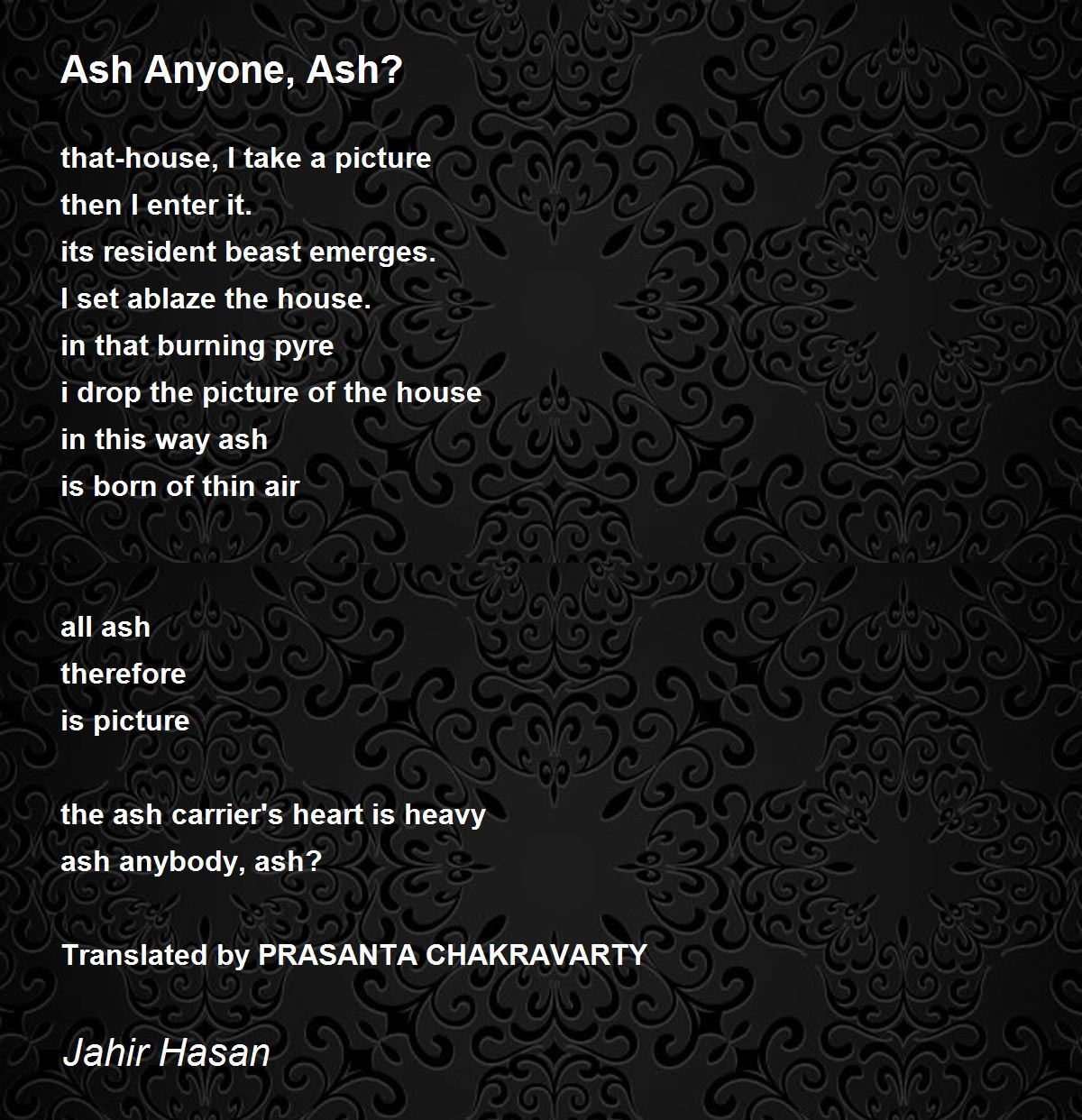 Ash Anyone, Ash? Ash Anyone, Ash? Poem by Jahir Hasan