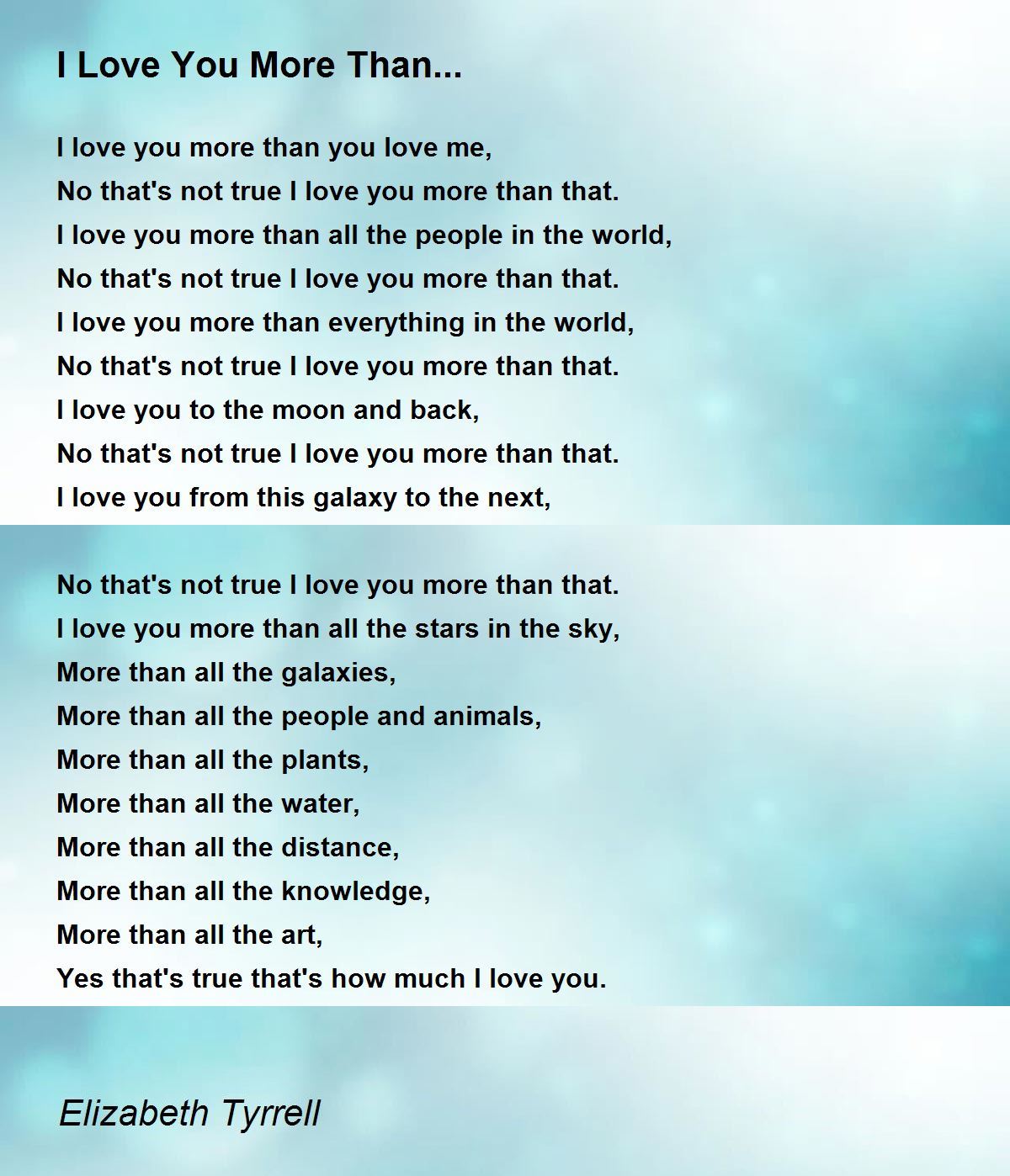 I Love You More Than Poem By Elizabeth Tyrrell Poem Hunter