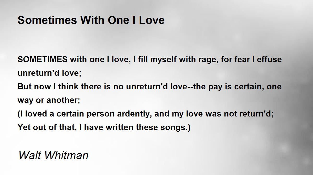 Sometimes With One I Love Poem by Walt Whitman - Poem Hunter