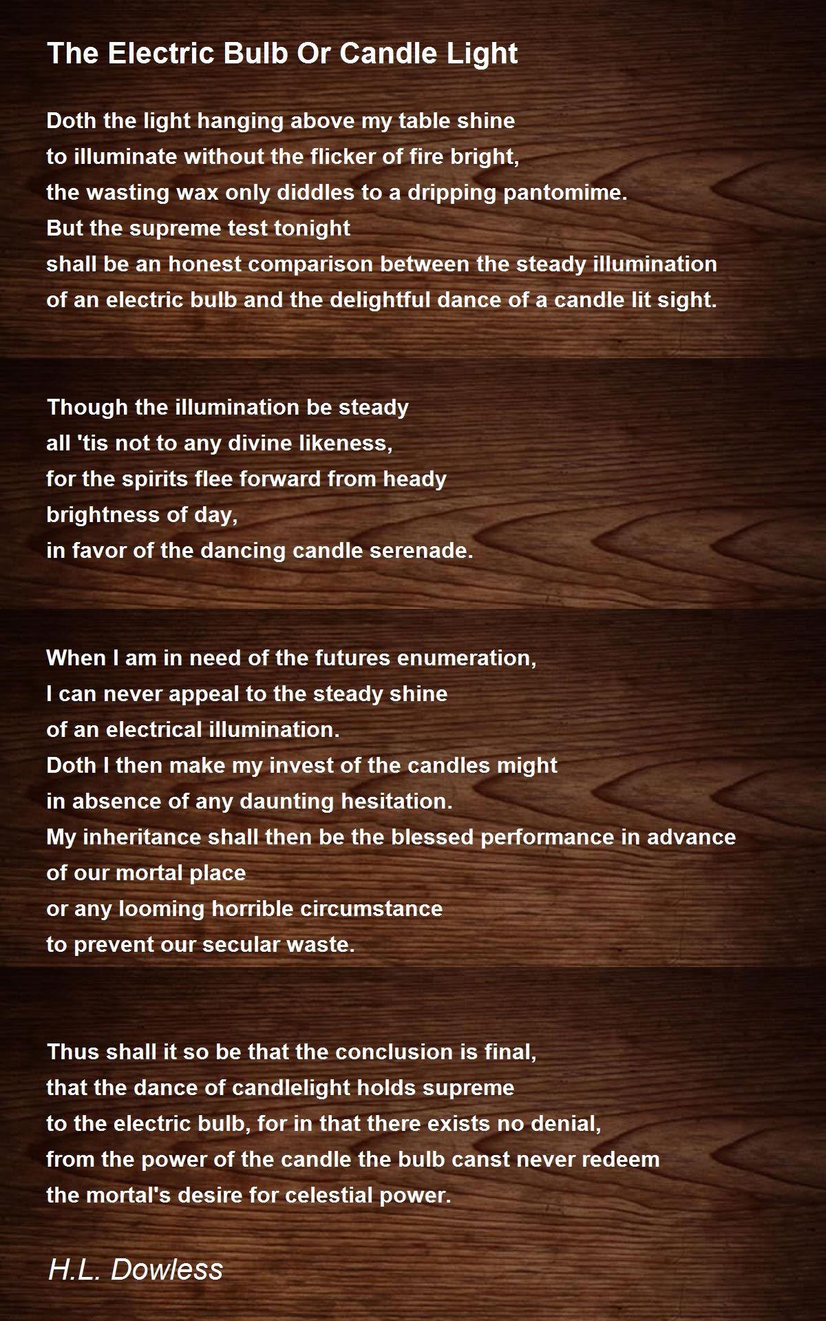 The Electric Bulb Or Candle Light Poem by H.L. Dowless Poem Hunter