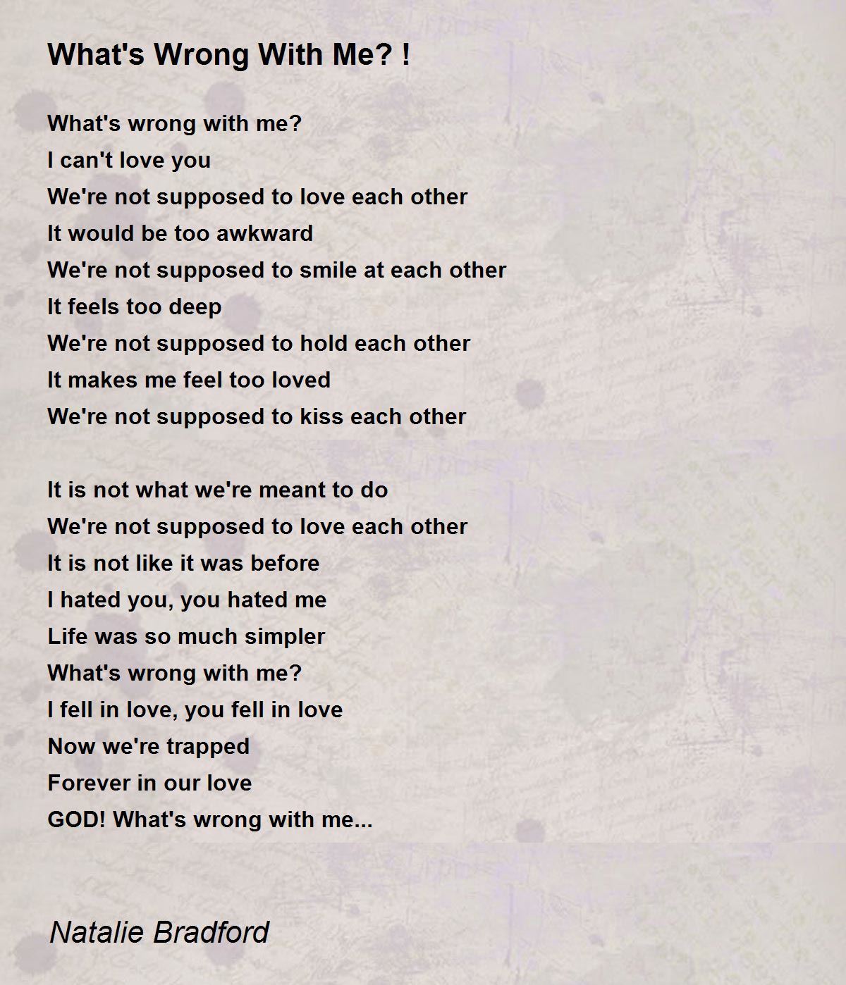 What S Wrong With Me By Natalie Bradford What S Wrong With Me Poem