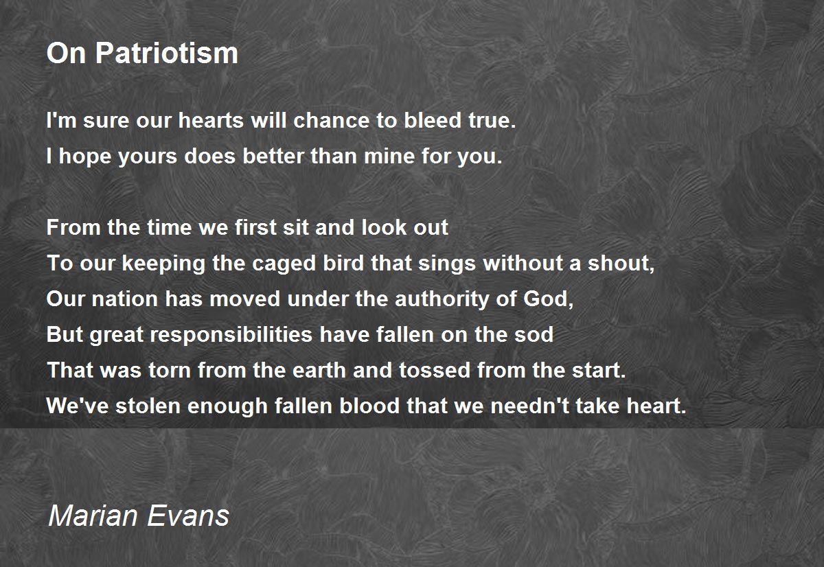 On Patriotism On Patriotism Poem by Marian Evans