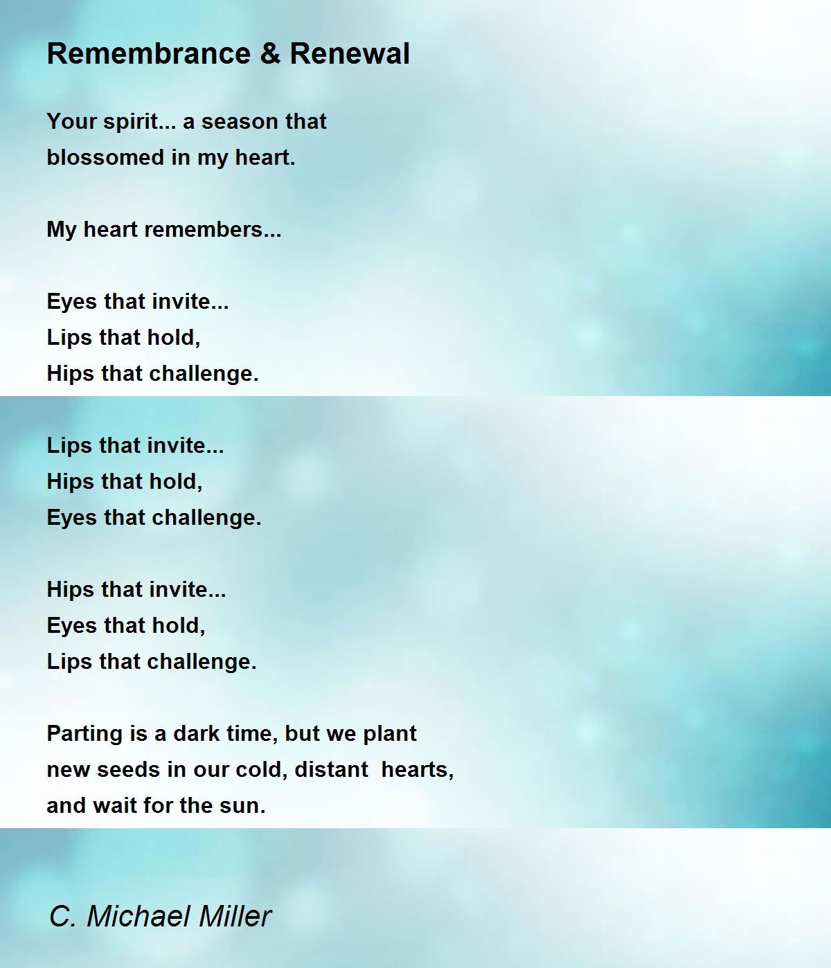 Remembrance & Renewal Poem by C. Michael Miller - Poem Hunter