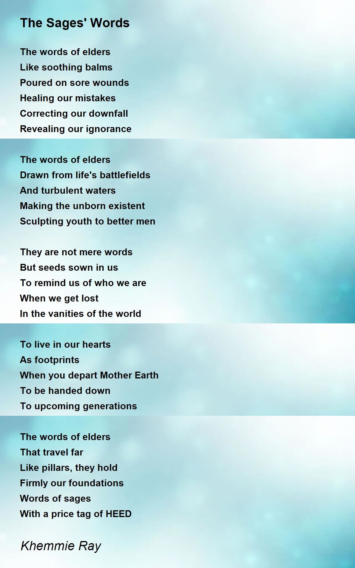 The Sages' Words by Khemmie Ray The Sages' Words Poem