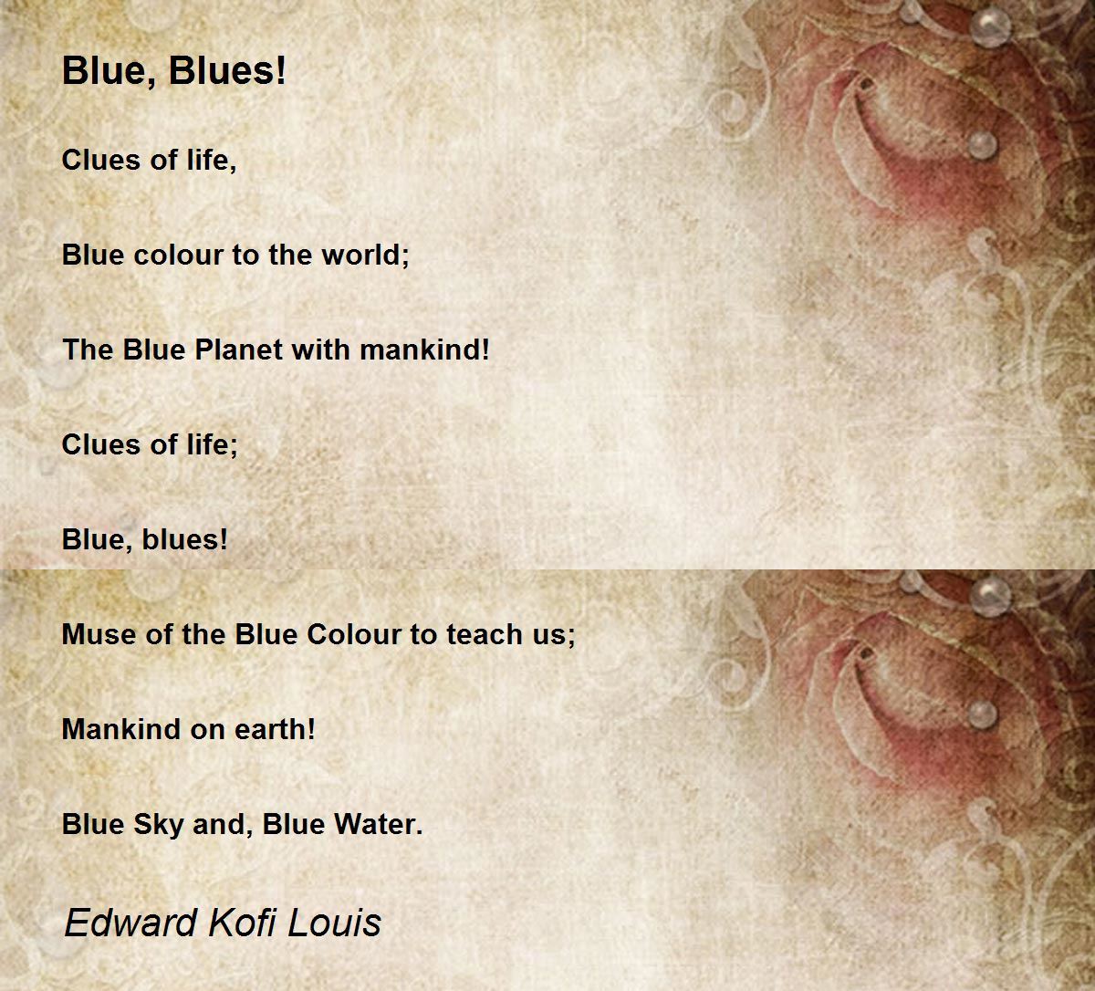 Blue, Blues! Poem by Edward Kofi Louis Poem Hunter