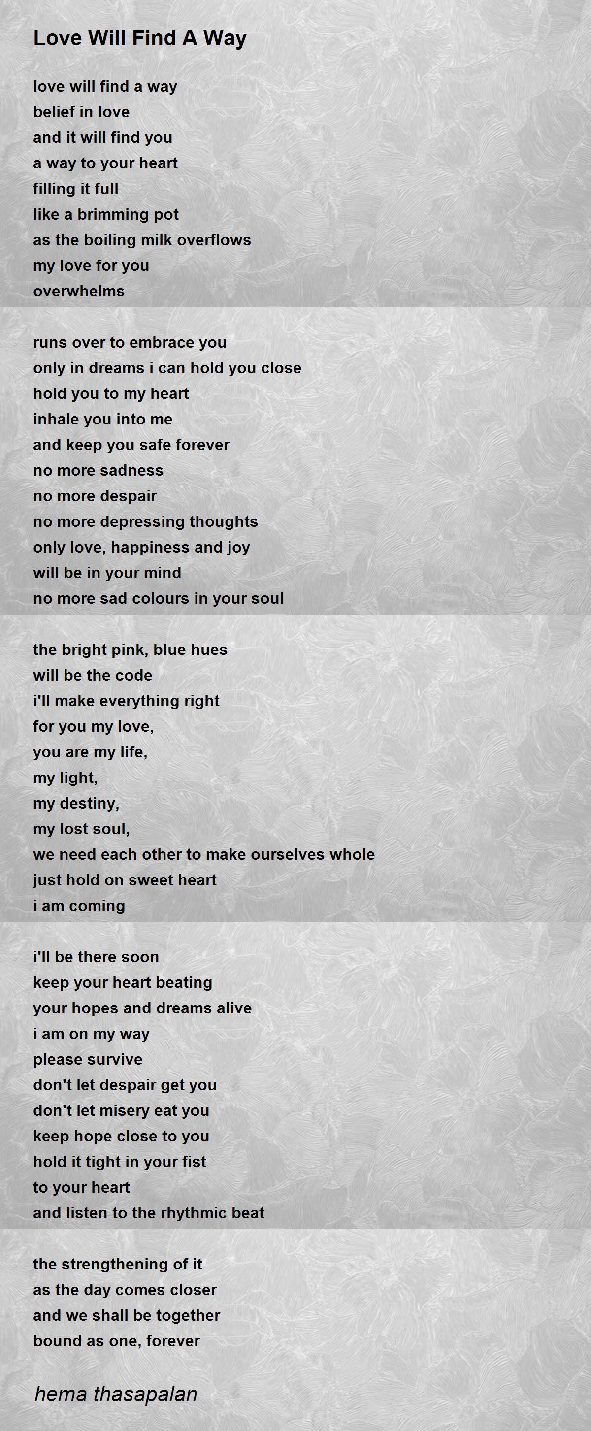 Love Will Find A Way Poem by hema thasapalan Poem Hunter