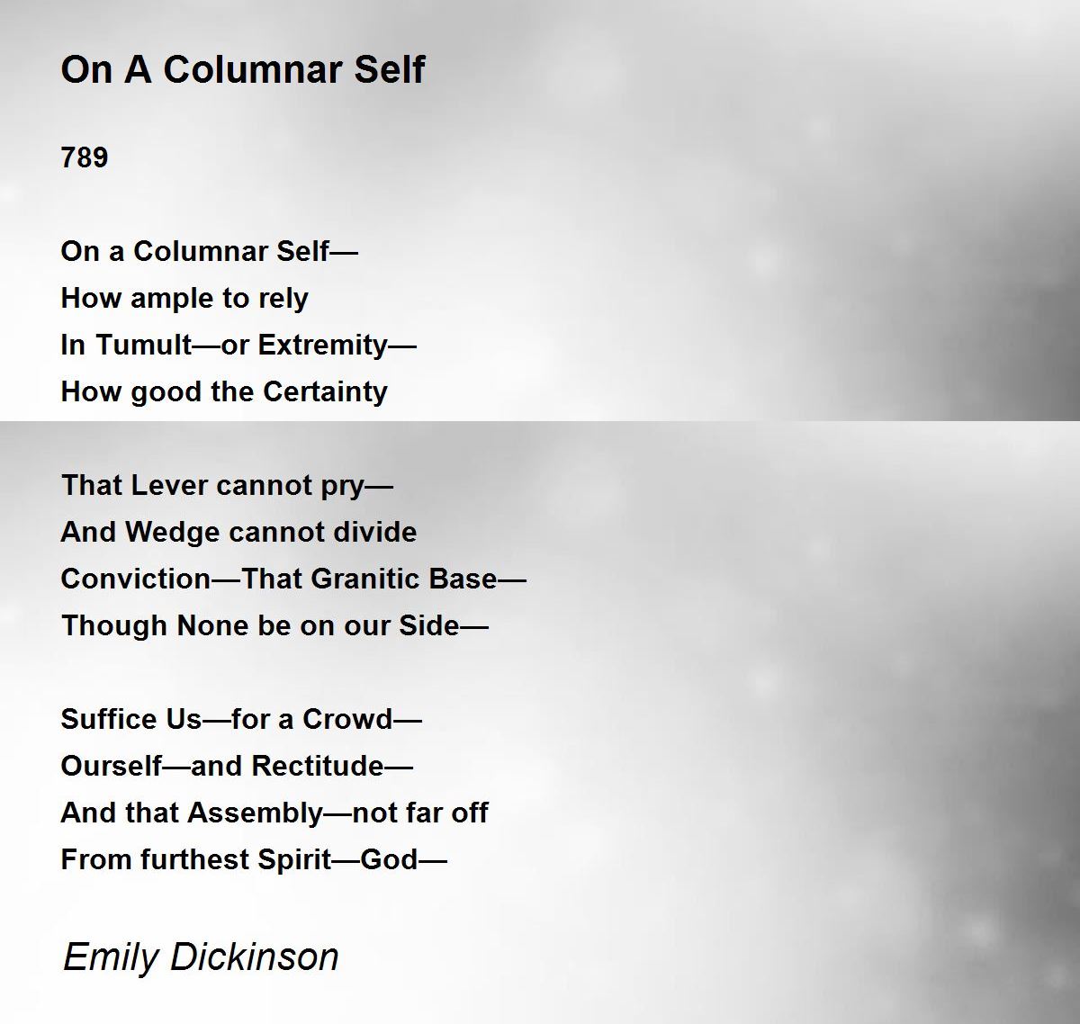 On A Columnar Self On A Columnar Self Poem by Emily Dickinson