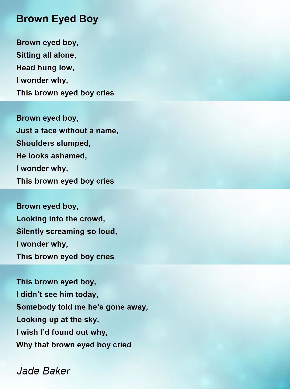 Brown Eyed Boy Brown Eyed Boy Poem by Jade Baker