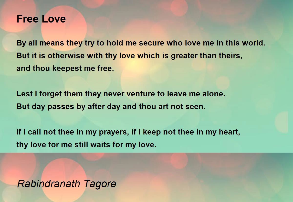 Free Love Poem by Rabindranath Tagore - Poem Hunter