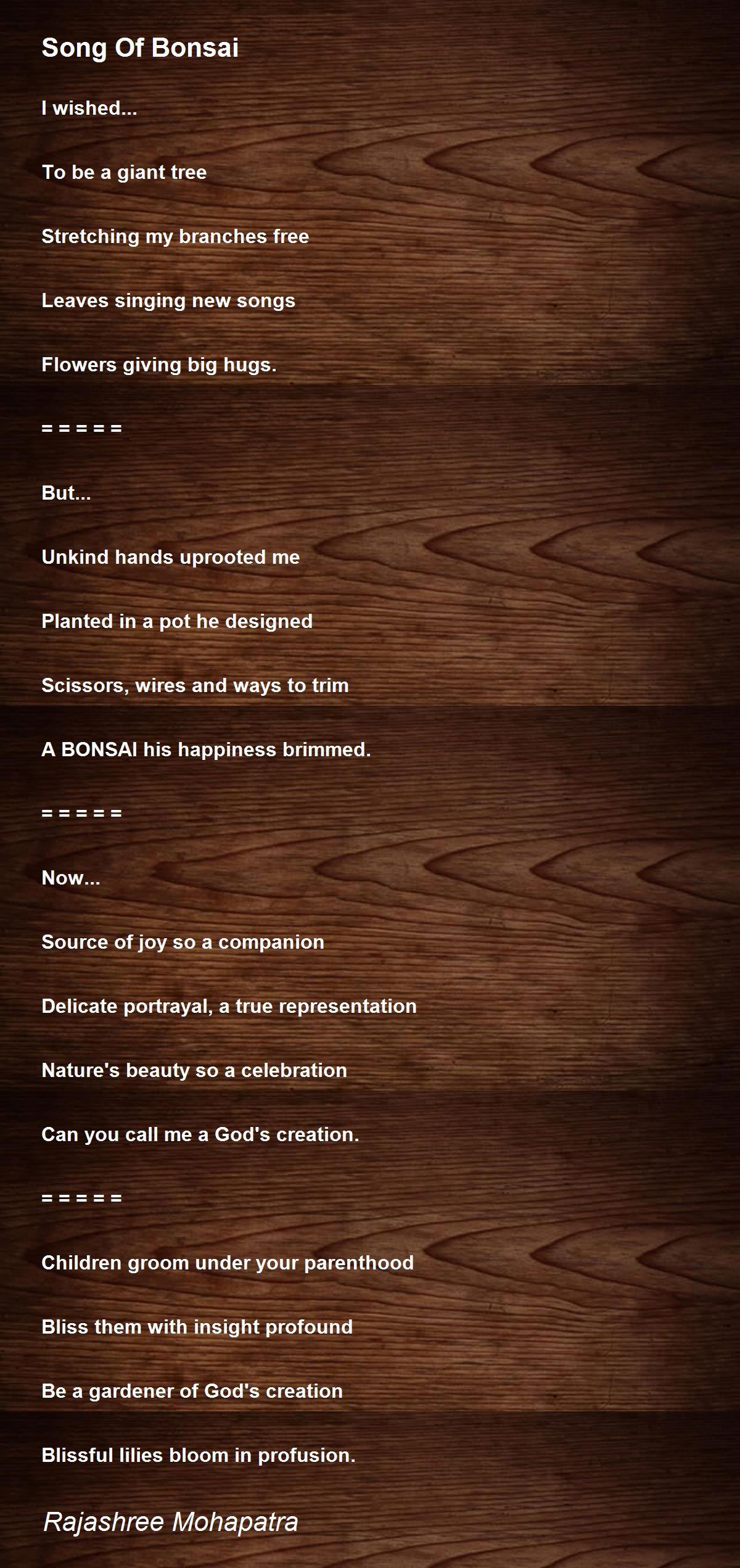 Song Of Bonsai by Rajashree Mohapatra Song Of Bonsai Poem