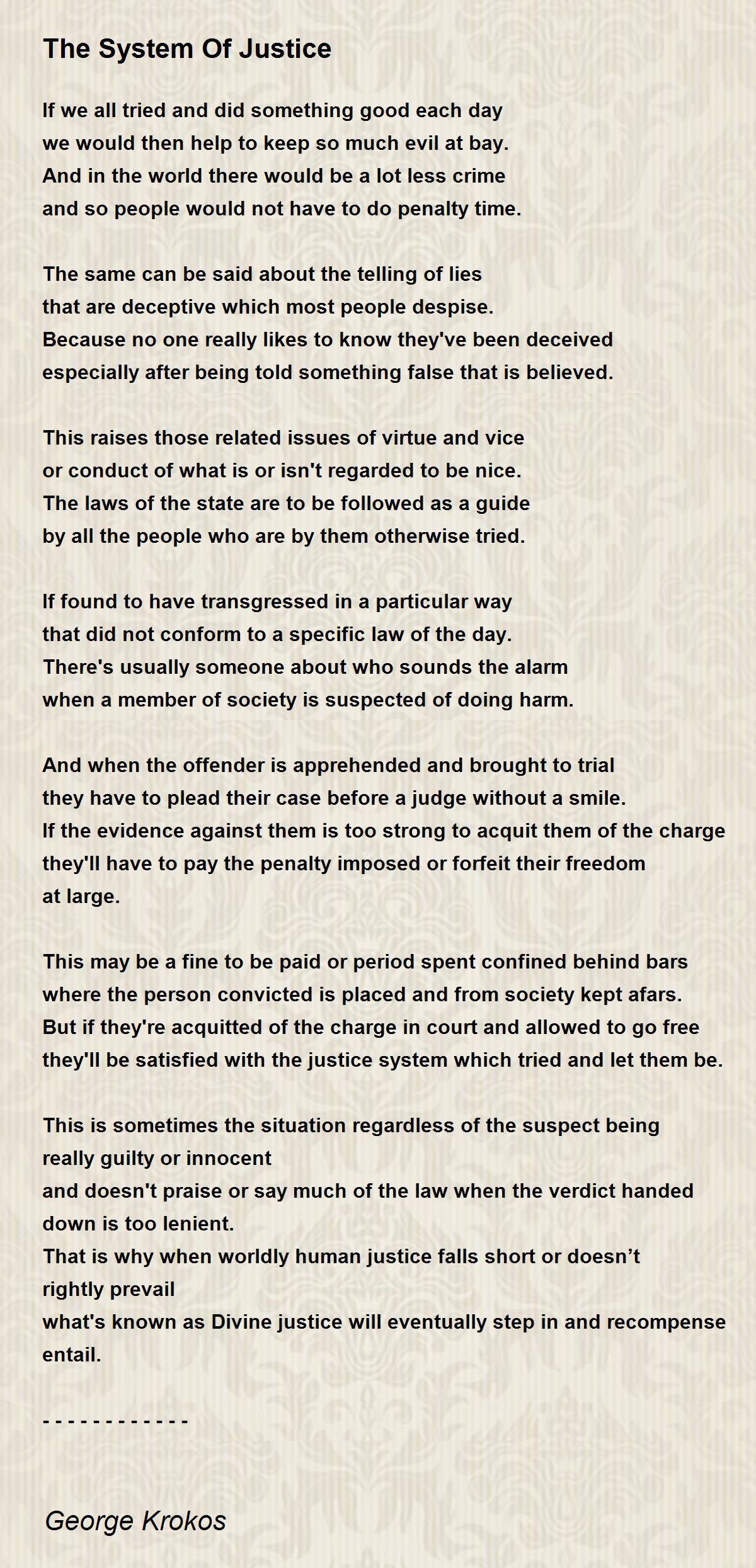 The System Of Justice By George Krokos The System Of Justice Poem