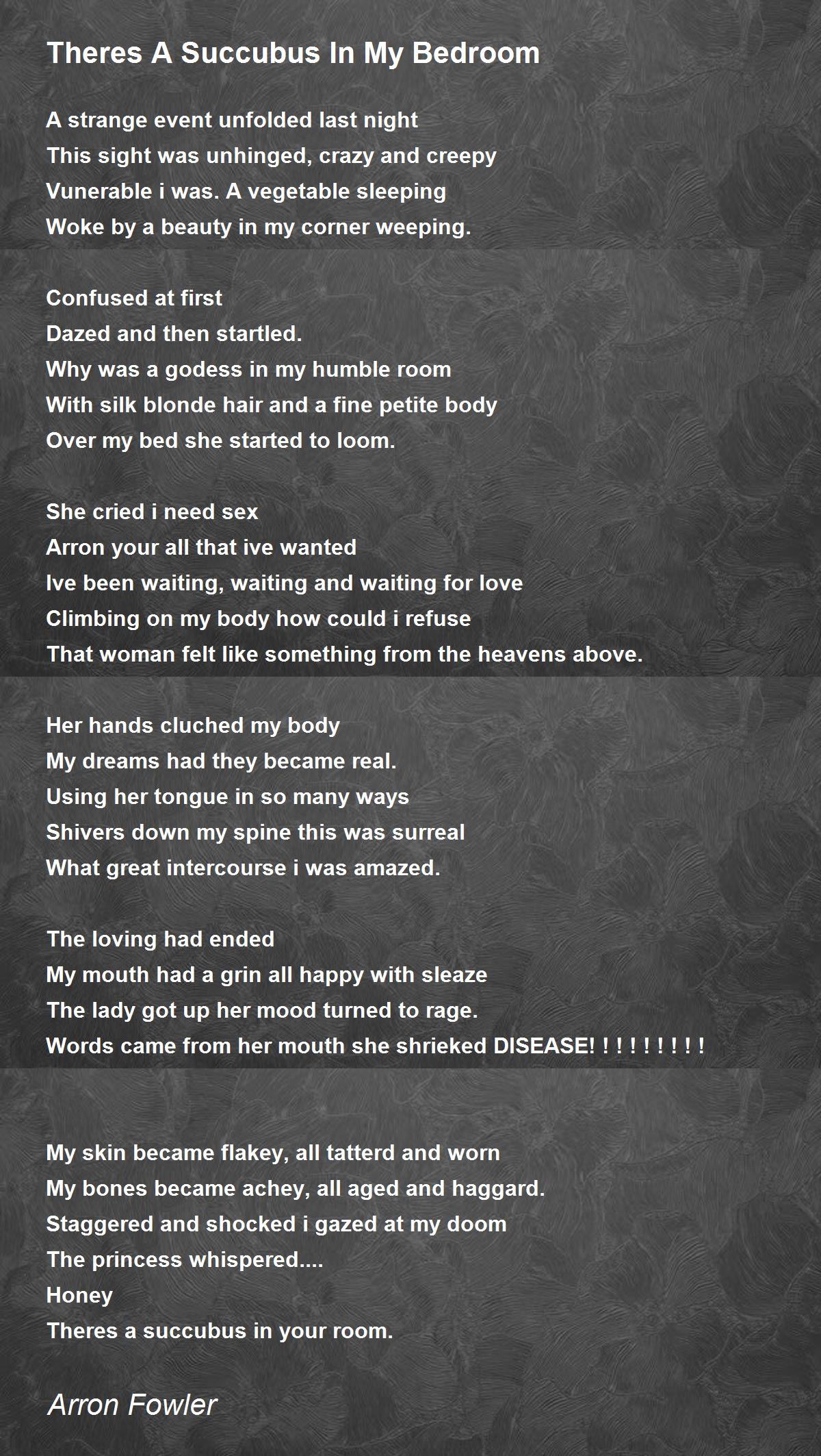 Theres A Succubus In My Bedroom Theres A Succubus In My Bedroom Poem