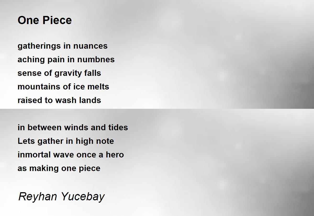 One Piece By Reyhan Yucebay One Piece Poem