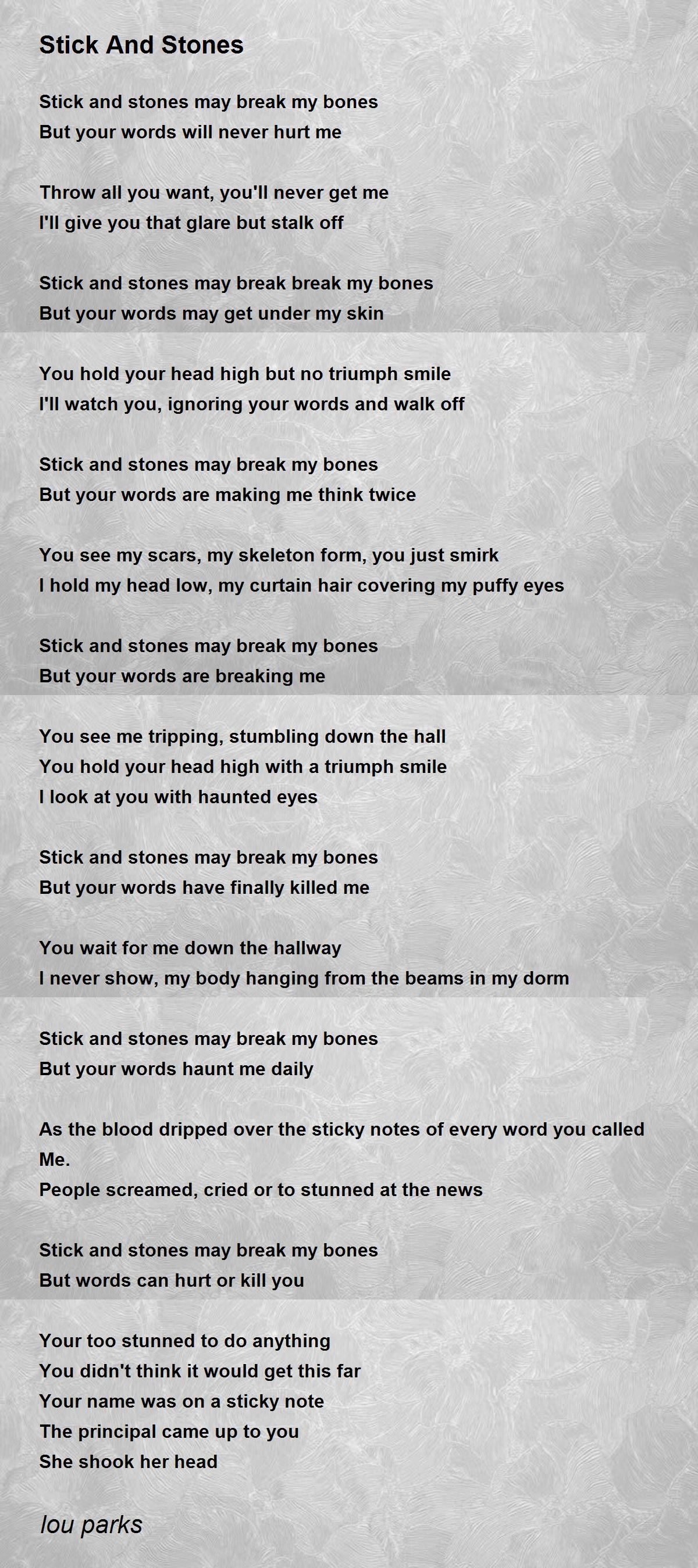 Stick And Stones Stick And Stones Poem by lou parks