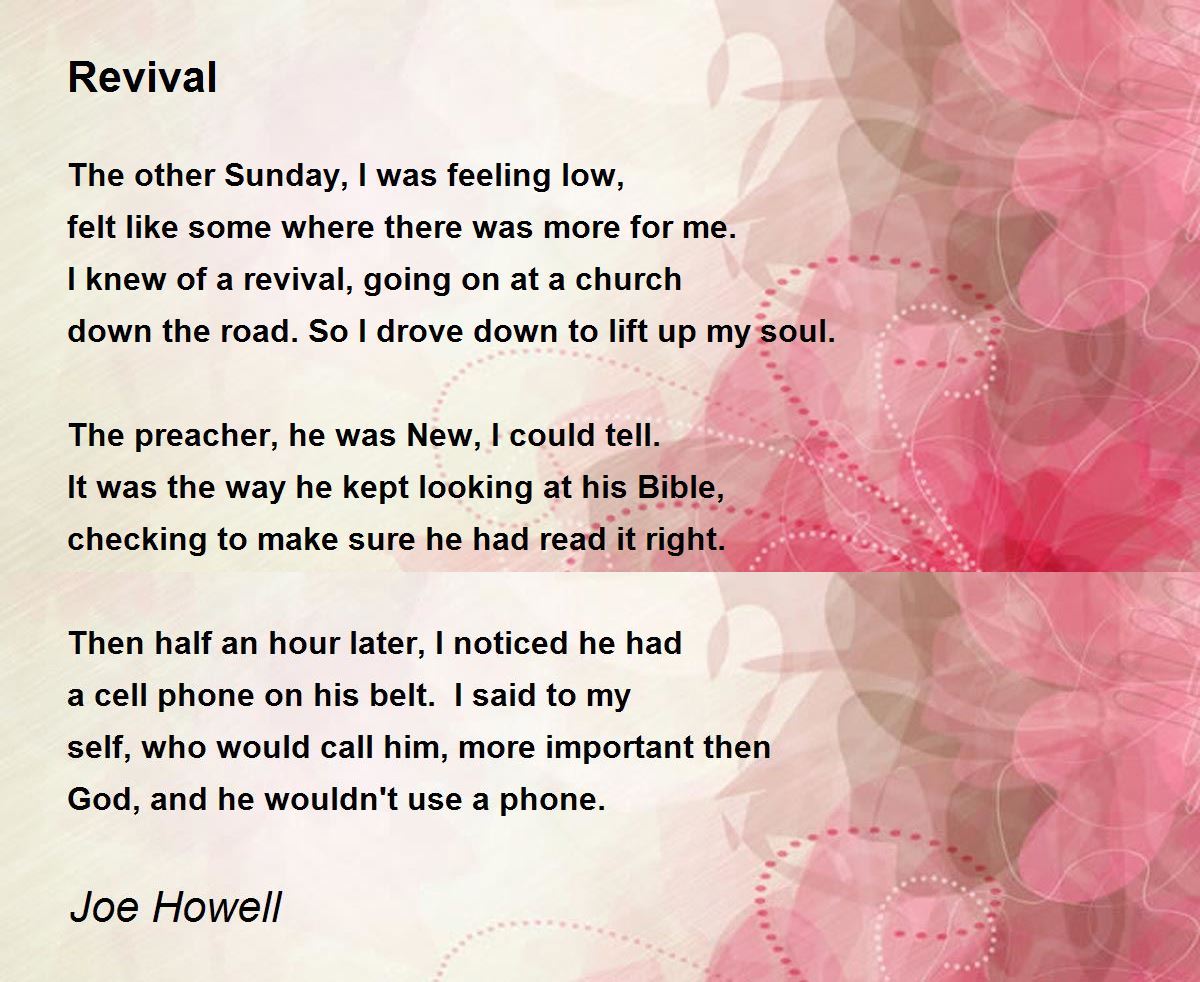 Revival Poem by Joe Howell Poem Hunter