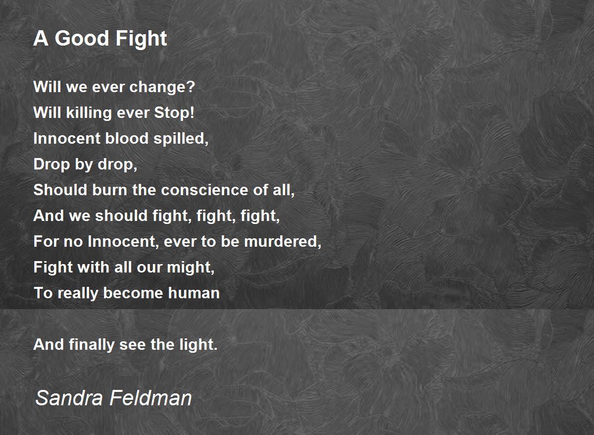 A Good Fight by Sandra Feldman A Good Fight Poem