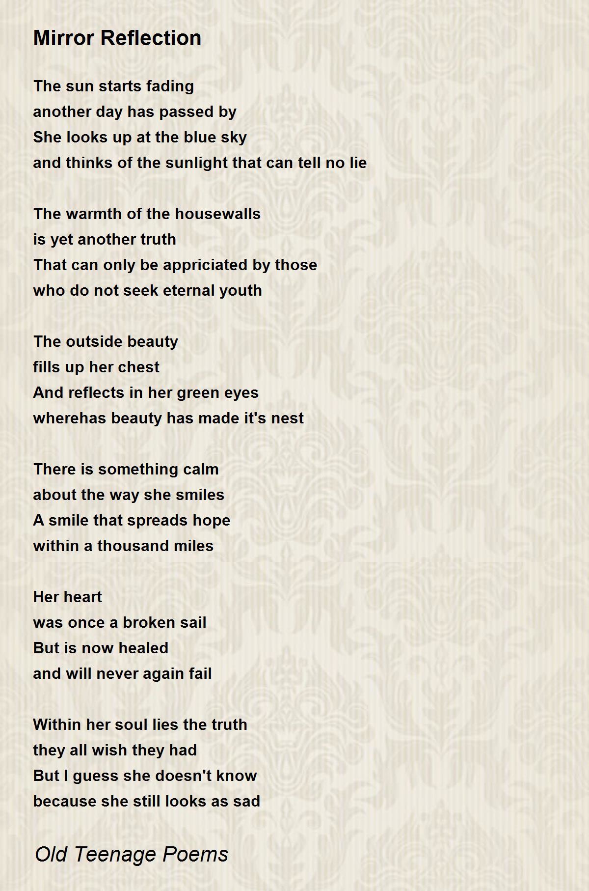 Mirror Reflection Mirror Reflection Poem by Old Teenage Poems