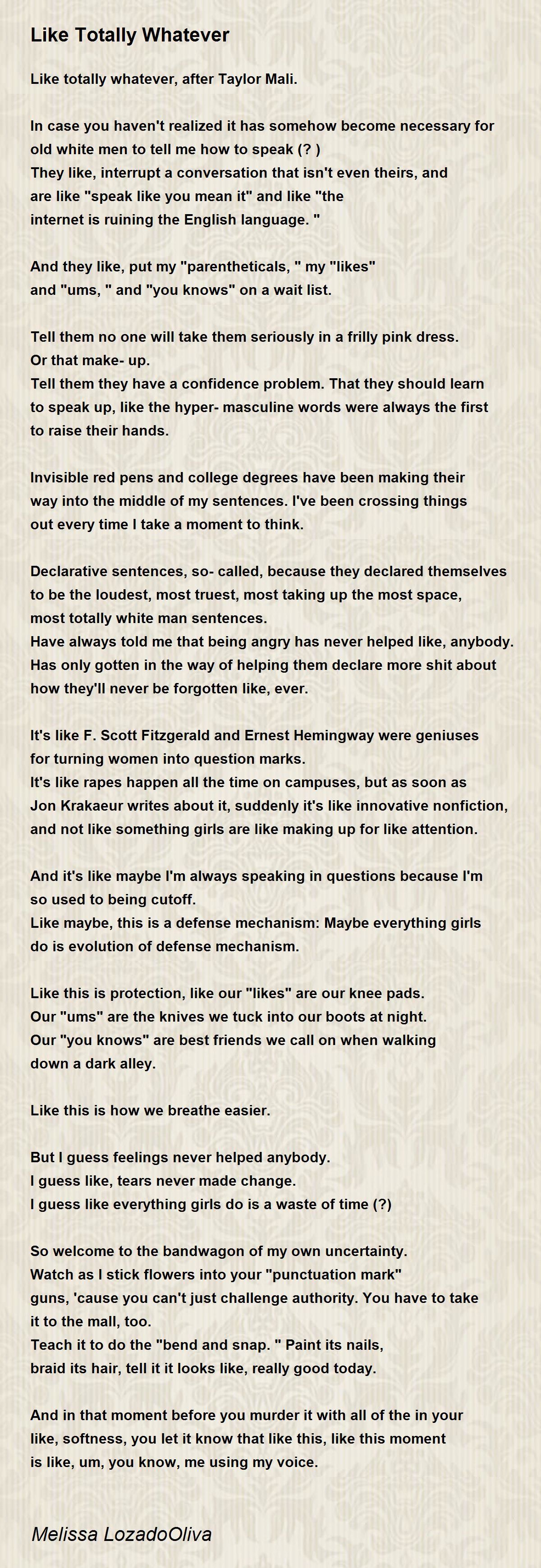 Like Totally Whatever Poem by Melissa LozadoOliva - Poem Hunter