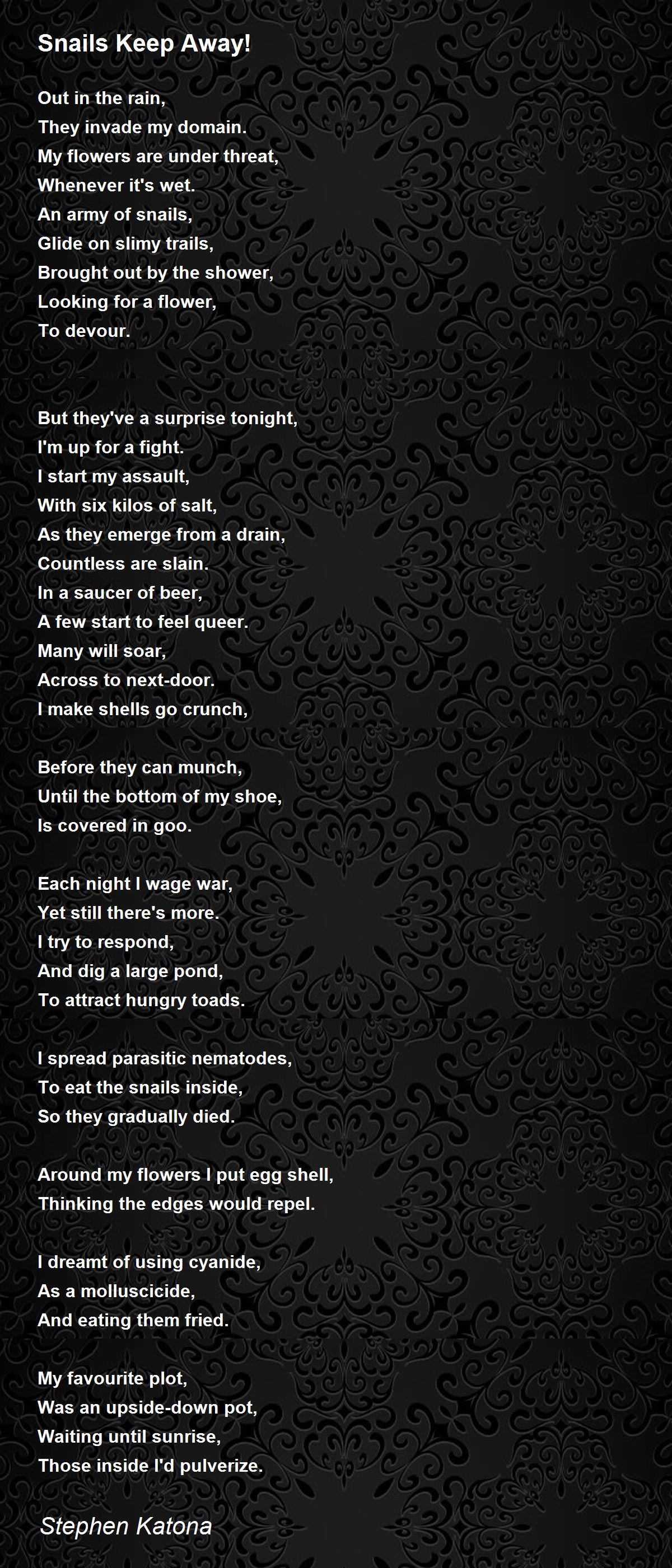 Snails Keep Away! Poem by Stephen Katona Poem Hunter