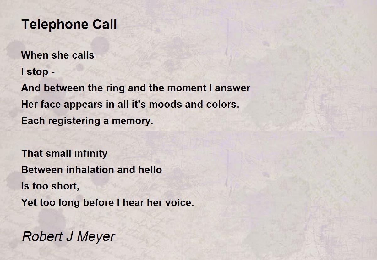 Telephone Call Telephone Call Poem by Robert J Meyer