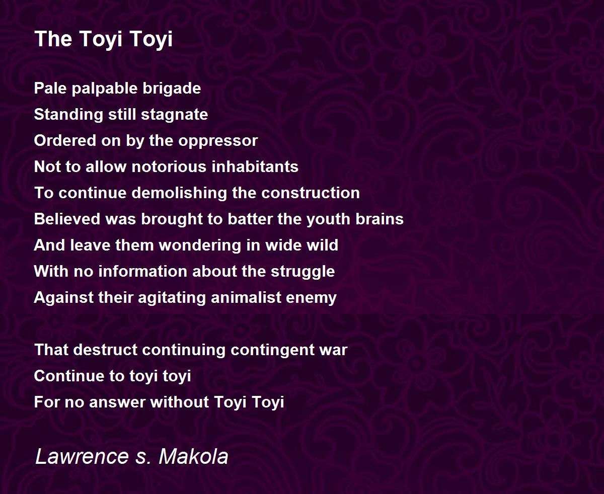 The Toyi Toyi The Toyi Toyi Poem by Lawrence s. Makola