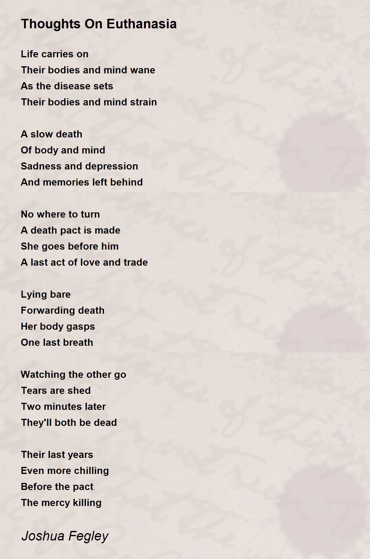 Thoughts On Euthanasia Thoughts On Euthanasia Poem by Joshua Fegley