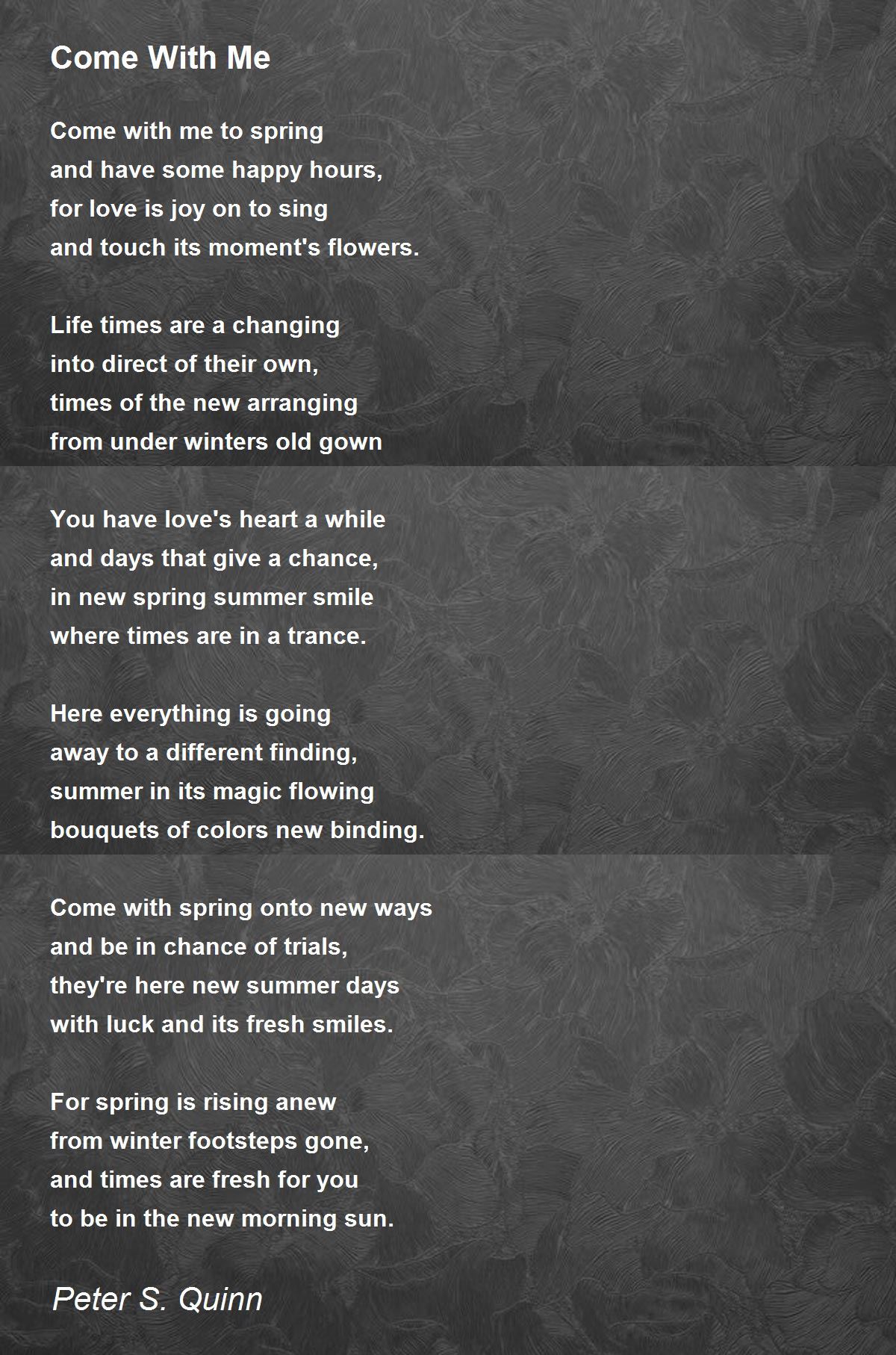 Come With Me Come With Me Poem by Peter S. Quinn
