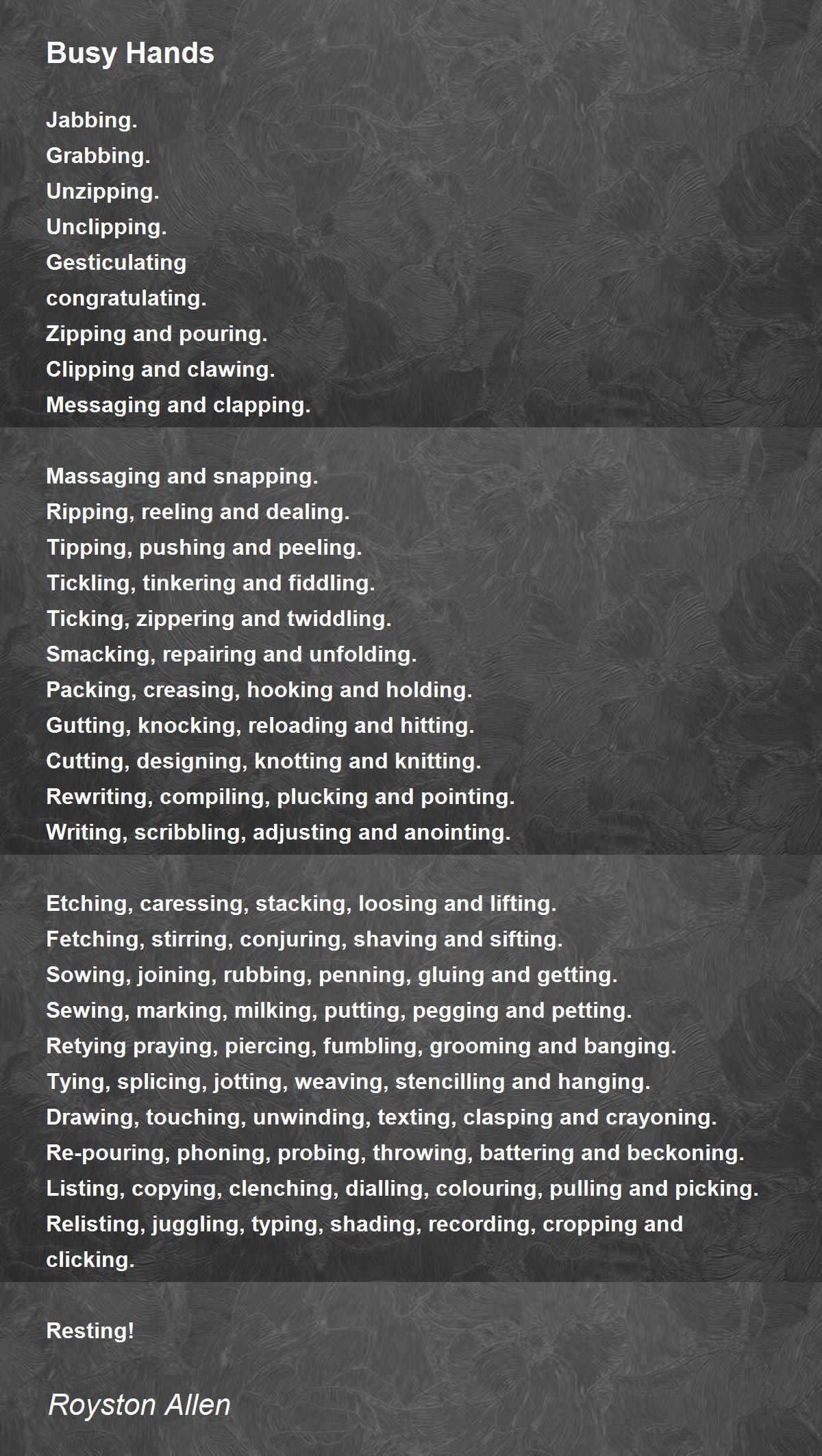 Busy Hands Busy Hands Poem by Royston Allen