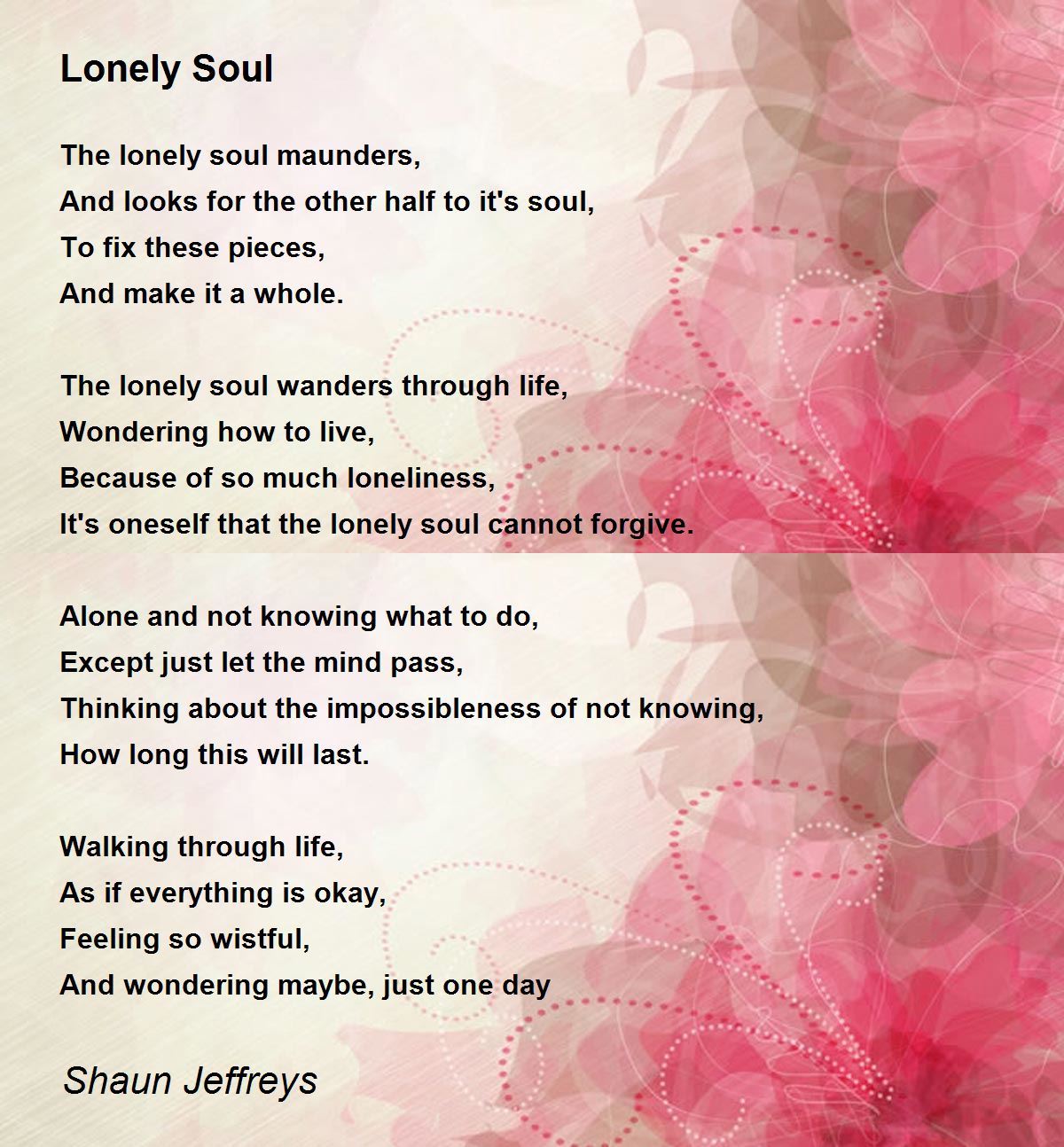 Lonely Soul Poem by Shaun Jeffreys Poem Hunter