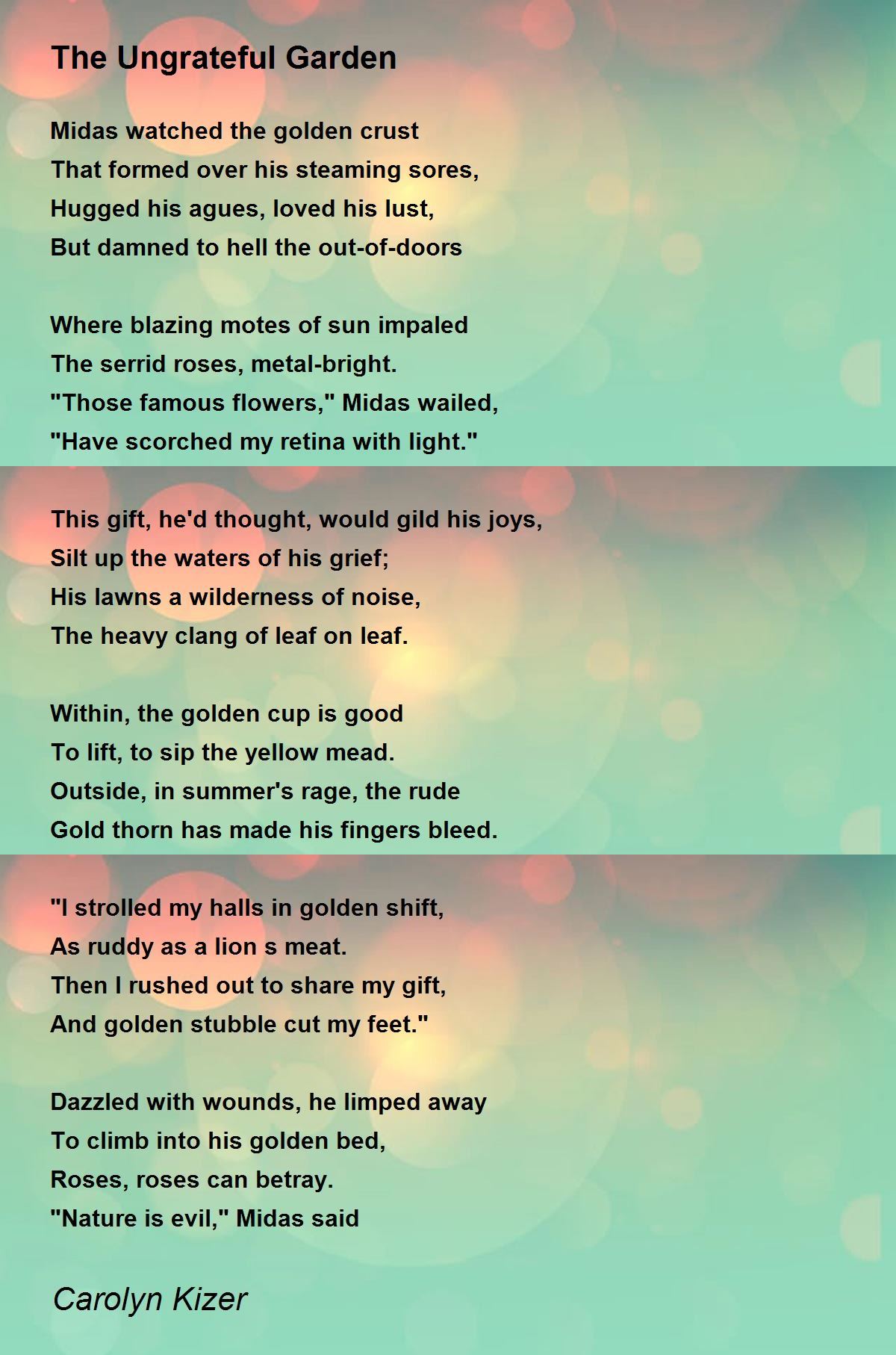 The Ungrateful Garden Poem by Carolyn Kizer - Poem Hunter