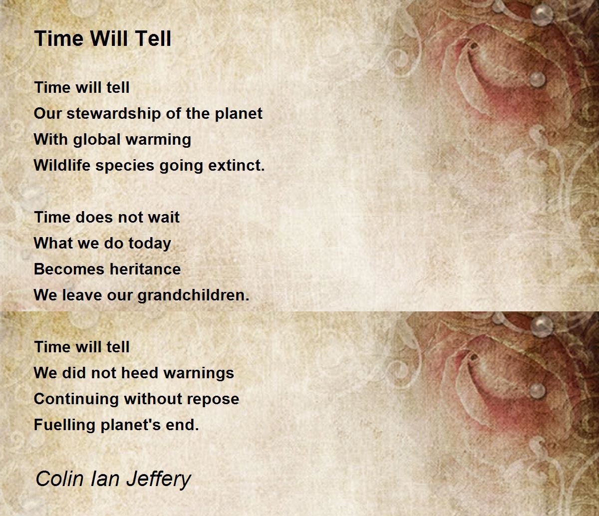 Time Will Tell Poem by Colin Ian Jeffery Poem Hunter