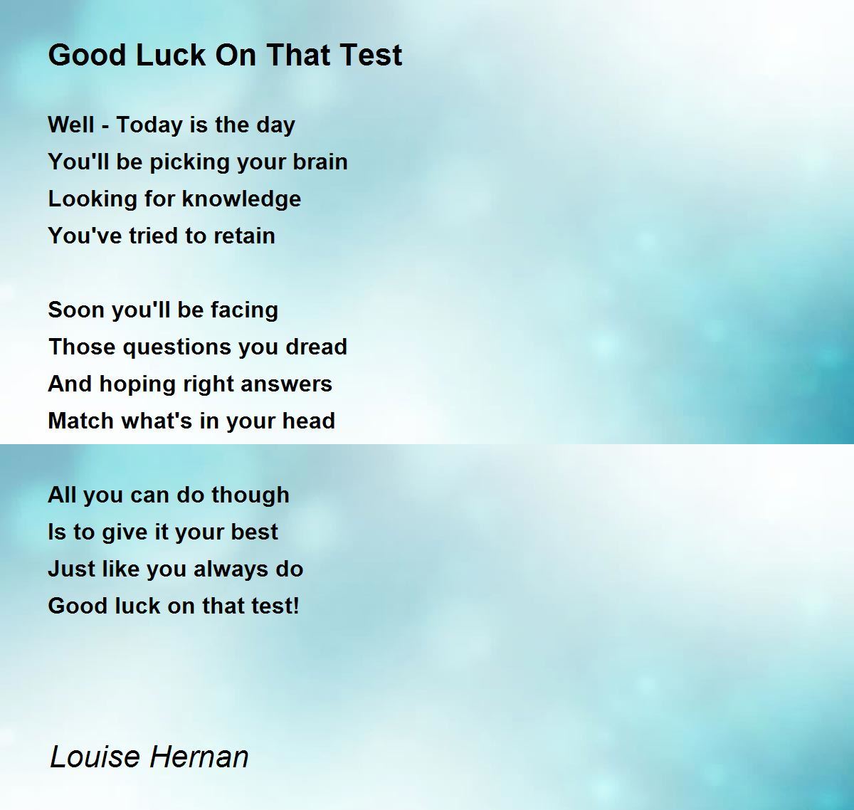 Good Luck On That Test Good Luck On That Test Poem by Louise Hernan