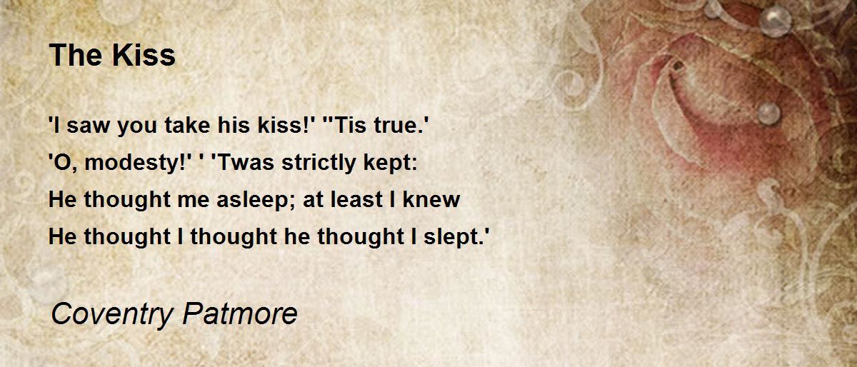The Kiss The Kiss Poem by Coventry Patmore