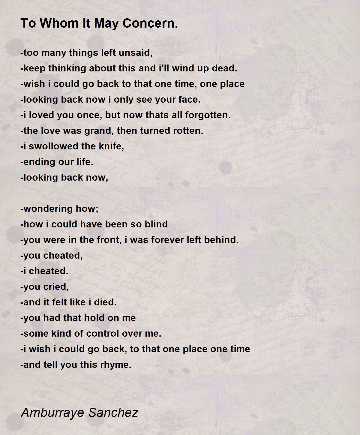 To Whom It May Concern By Amburraye Sanchez To Whom It May Concern Poem