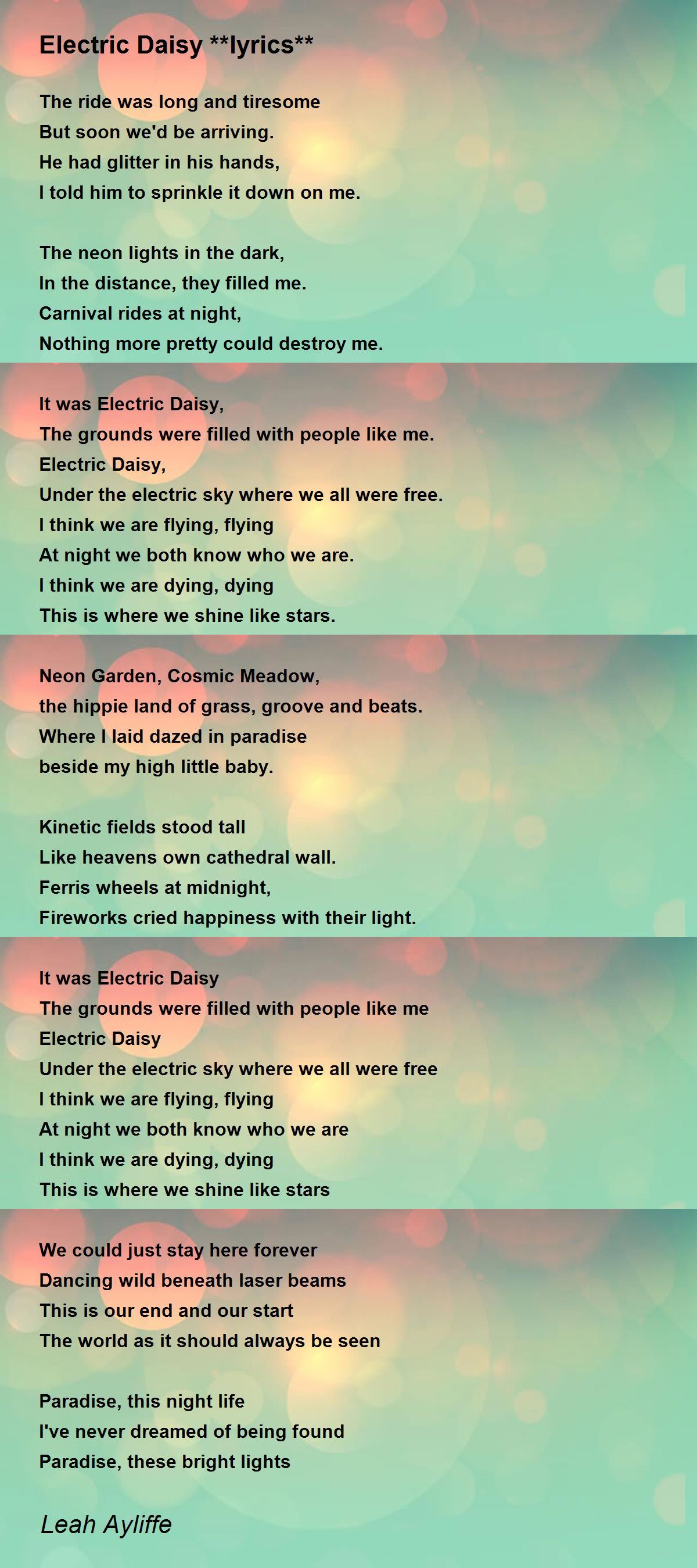 Electric Daisy Lyrics Electric Daisy Lyrics Poem By Leah Ayliffe