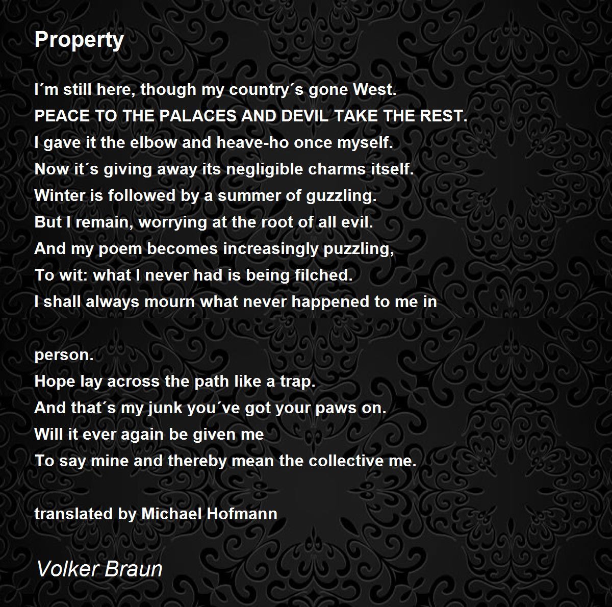 Property Poem by Volker Braun Poem Hunter