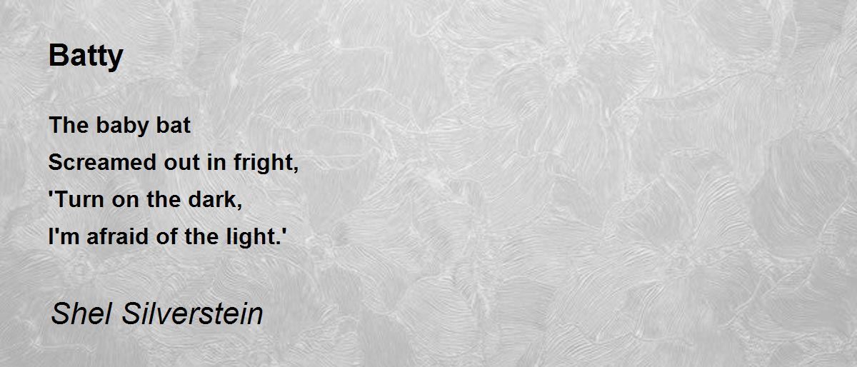 Batty Poem by Shel Silverstein - Poem Hunter