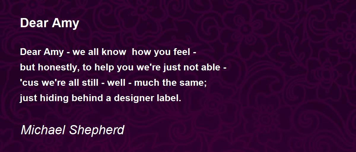 Dear Amy by Michael Shepherd - Dear Amy Poem