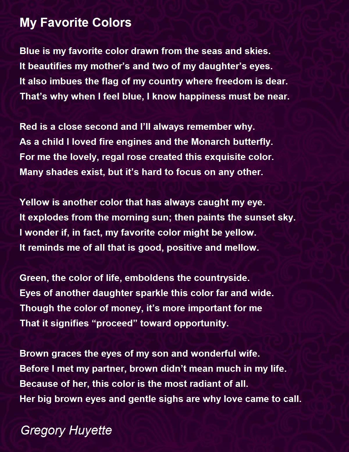 My Favorite Colors - My Favorite Colors Poem by Gregory Huyette