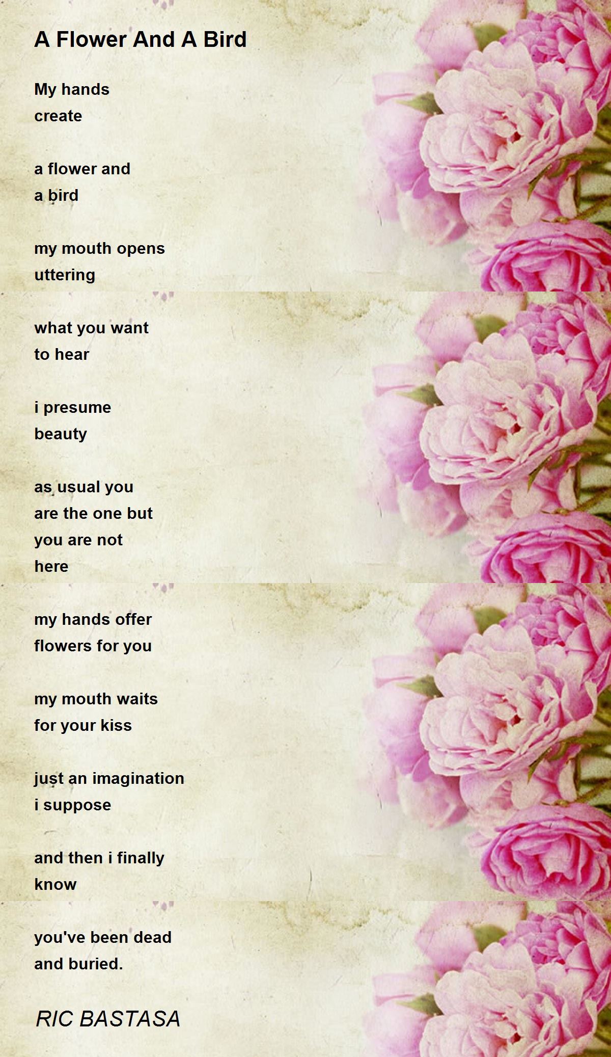 A Flower And A Bird by RIC BASTASA A Flower And A Bird Poem
